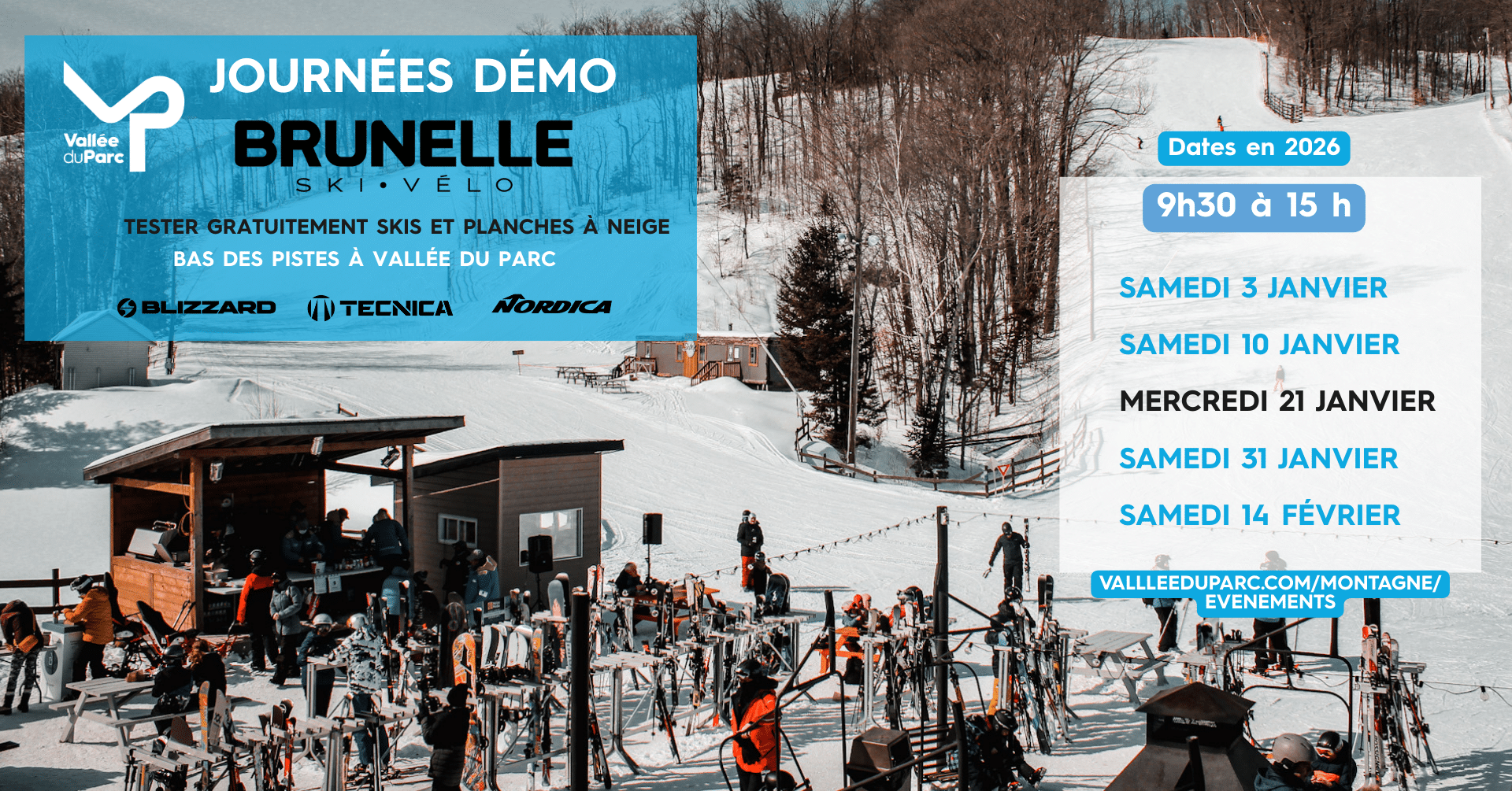 Démos Brunelle à Vallée du Parc – Essai gratuit de skis et planches