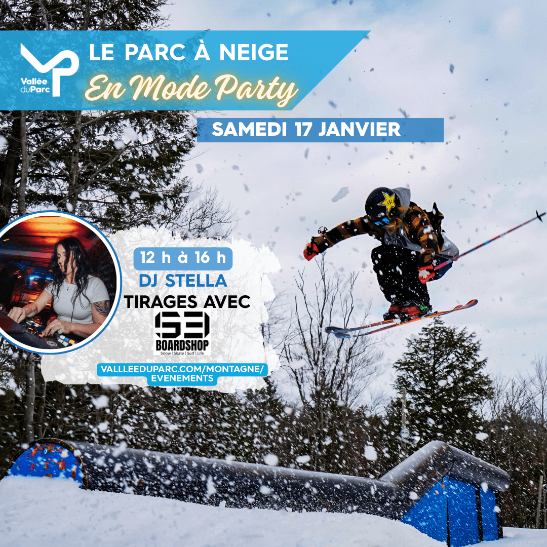 Le parc à neige en mode party